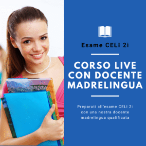 Corso LIVE di preparazione allโesame CELI 2i โ Live online con docente madrelingua